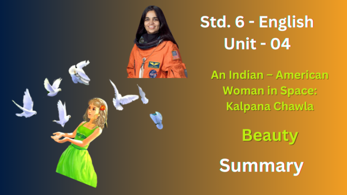 NCERT Solutions for Class 6th English Chapter 4 , Beauty,An Indian American Woman in Space