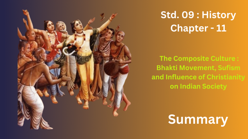 The Composite Culture : Bhakti Movement, Sufism and Influence of ...